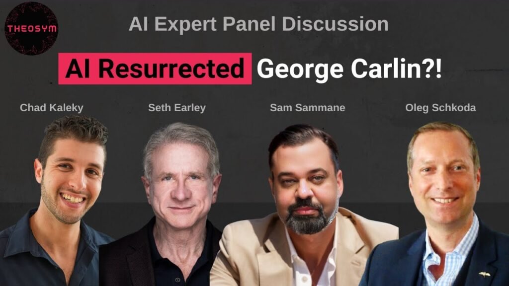 AI Expert Panel – Resurrected George Carlin?! Creative Industries – Artificial General Intelligence