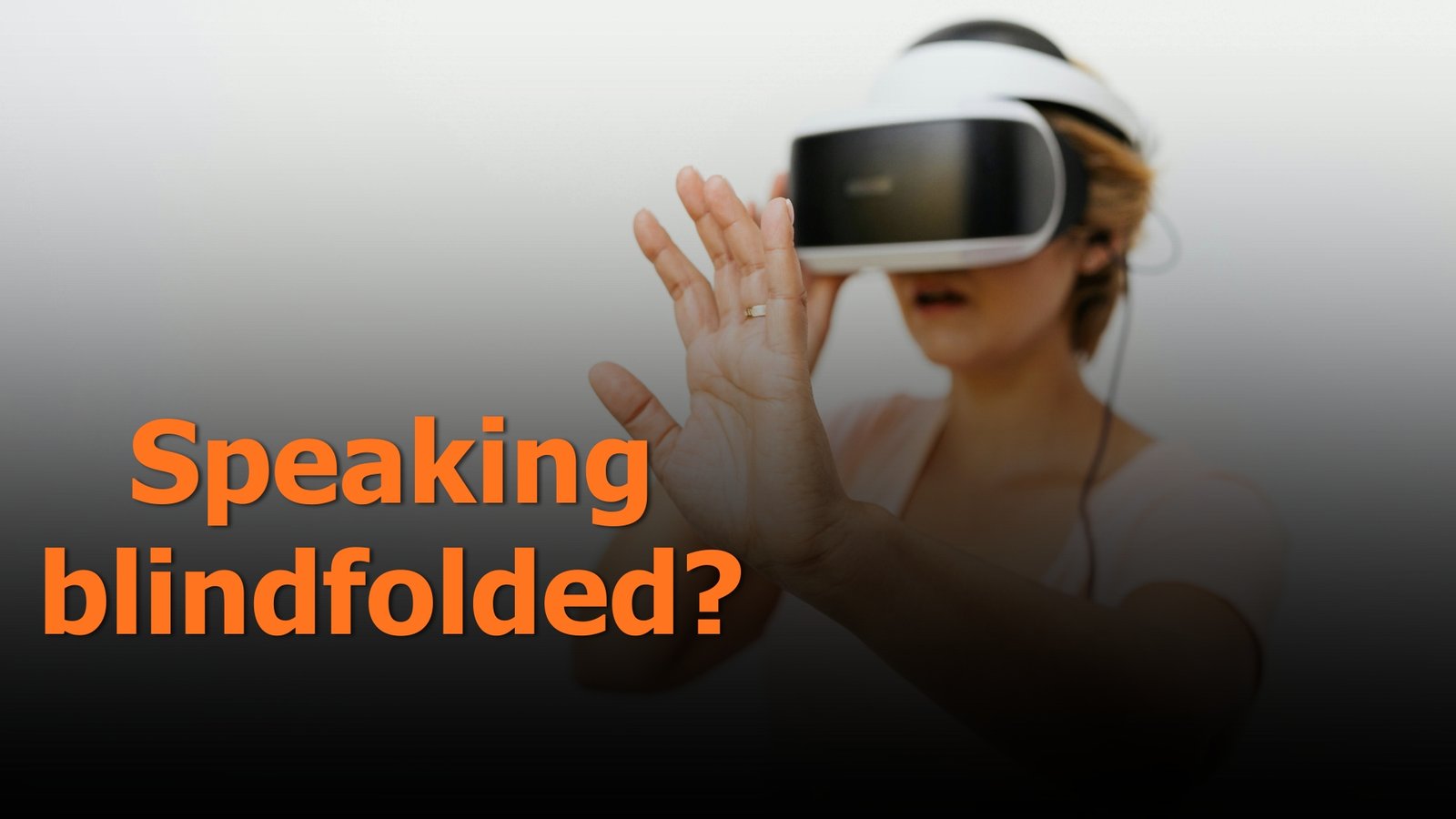 speaking blindfolded thumbnail